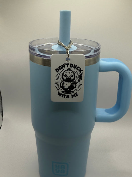 Rectangle charm for tumbler or bag - Don't duck with me